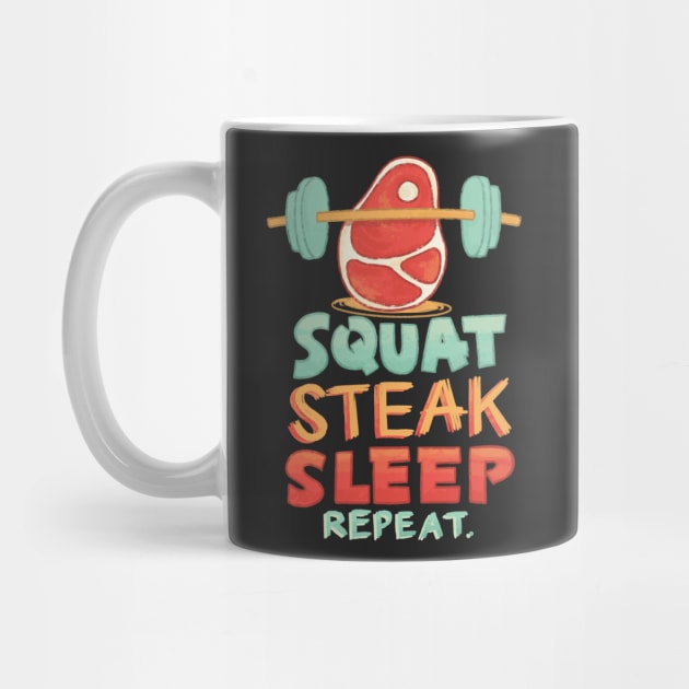 Squat Steak Sleep by polliadesign